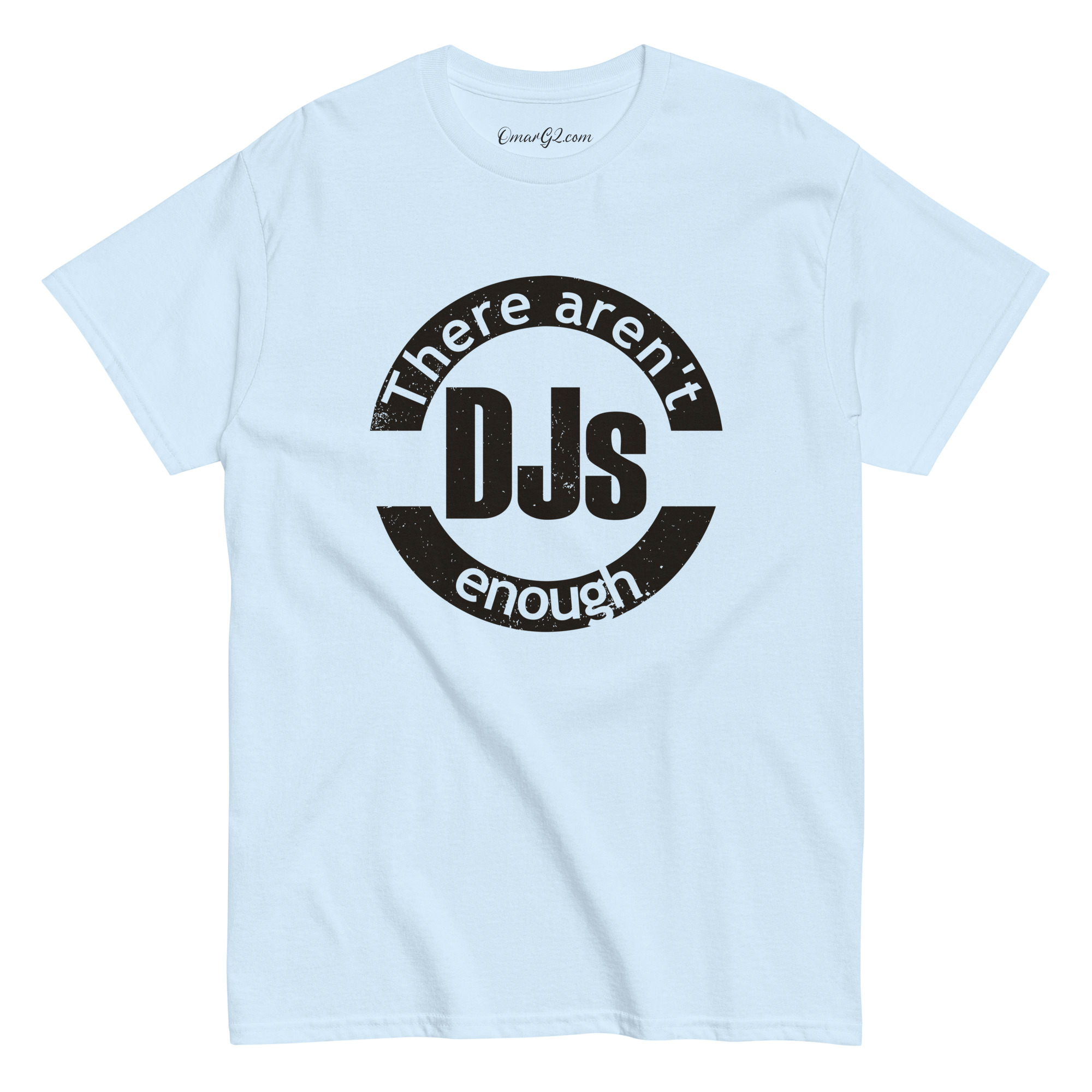 There aren't enough DJs TShirt Unisex Classic Tee DJ Clothing Rave tshirt | Free Shipping - Image 4